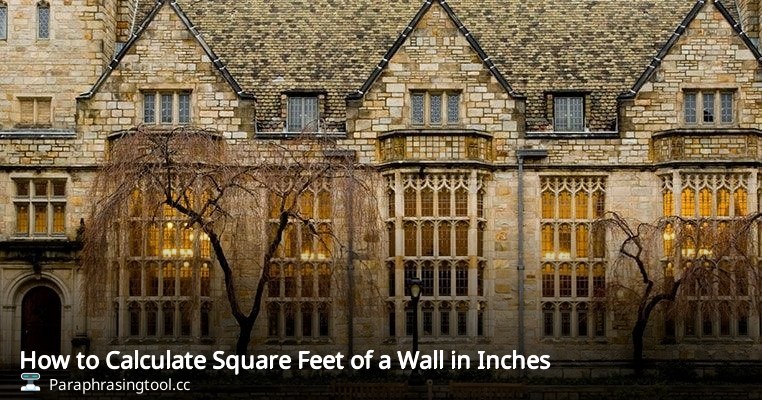 How to Calculate Square Feet of a Wall in Inches