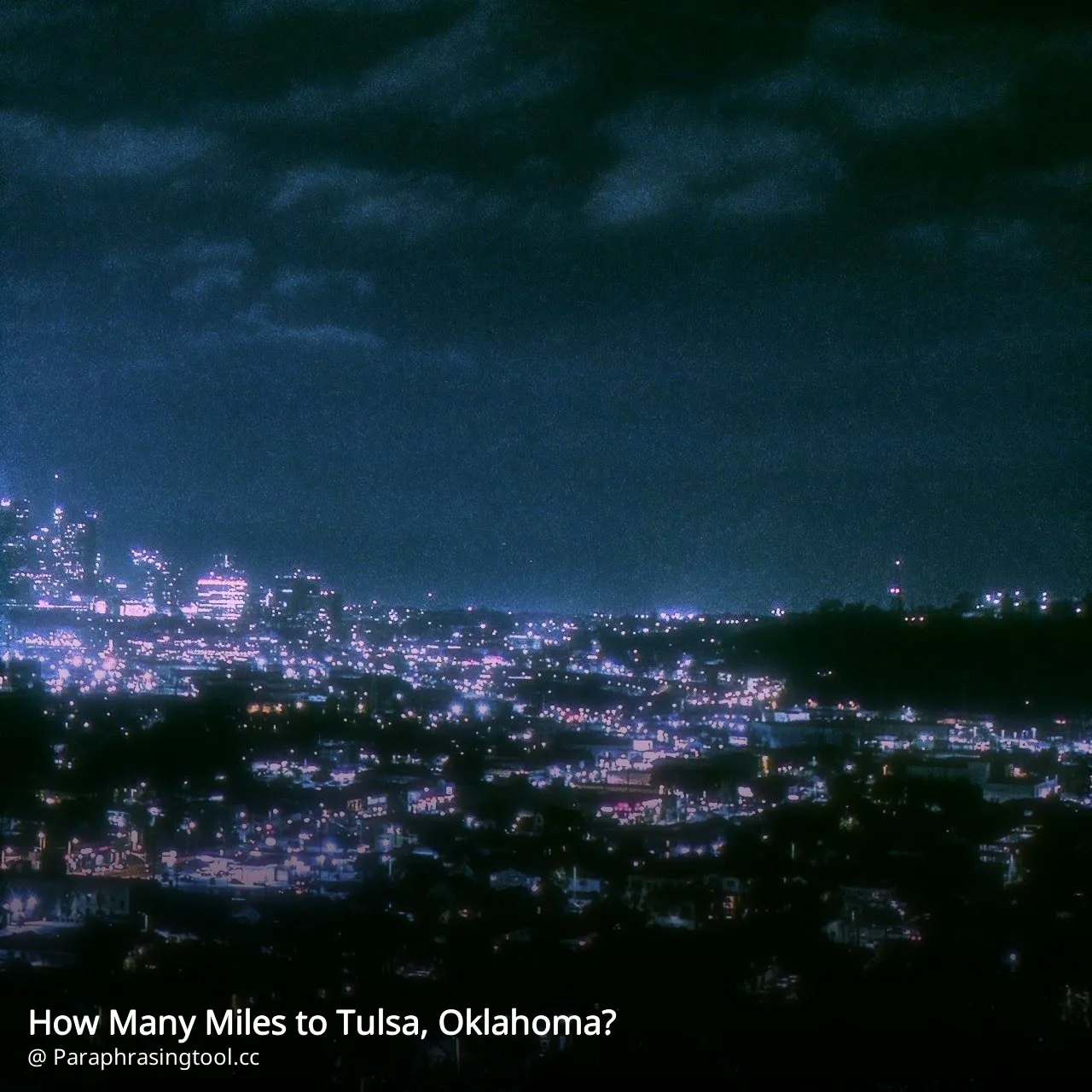 How Many Miles to Tulsa, Oklahoma?