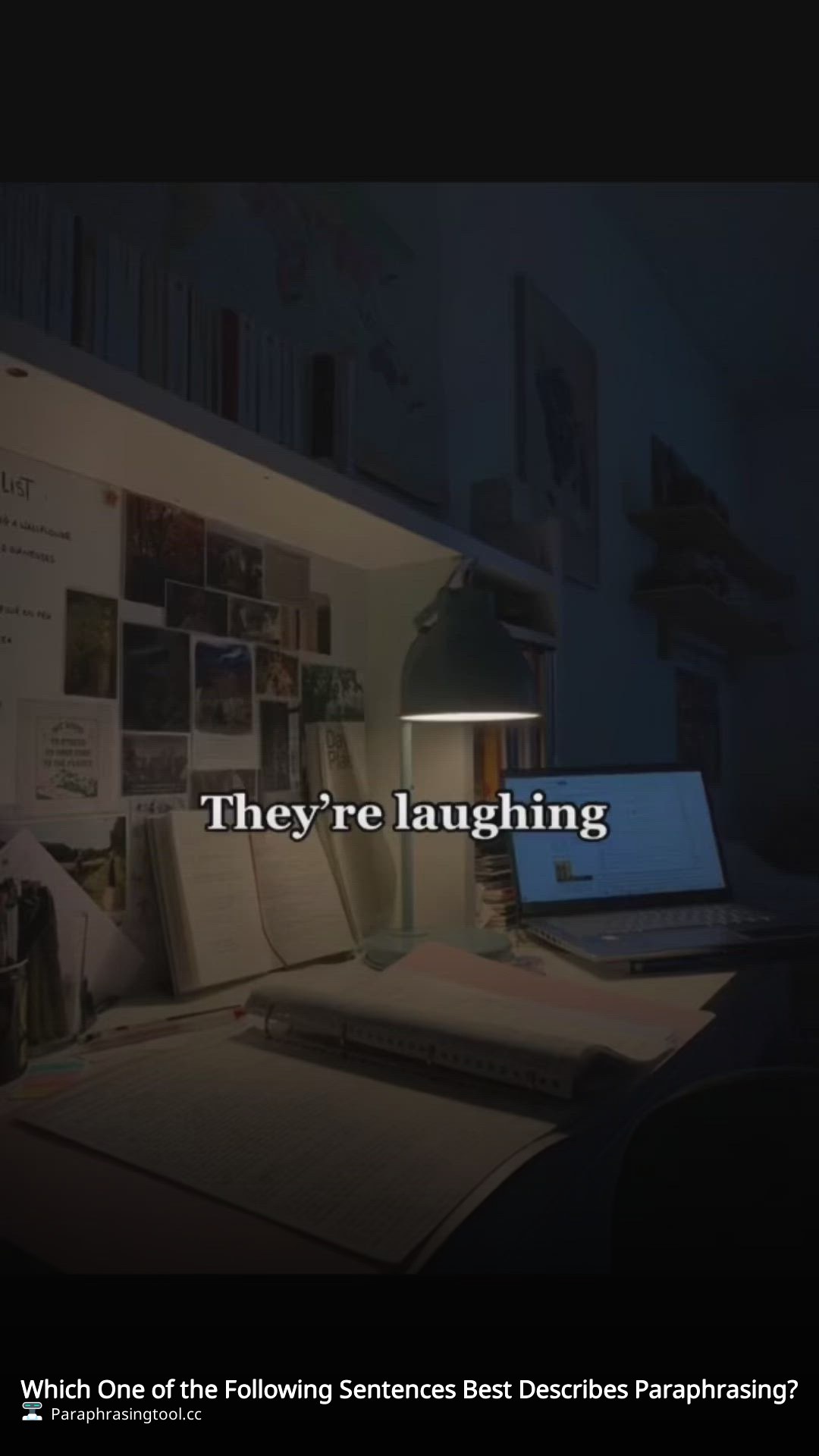 Which One of the Following Sentences Best Describes Paraphrasing?