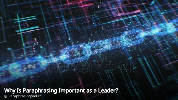 Why Is Paraphrasing Important as a Leader?