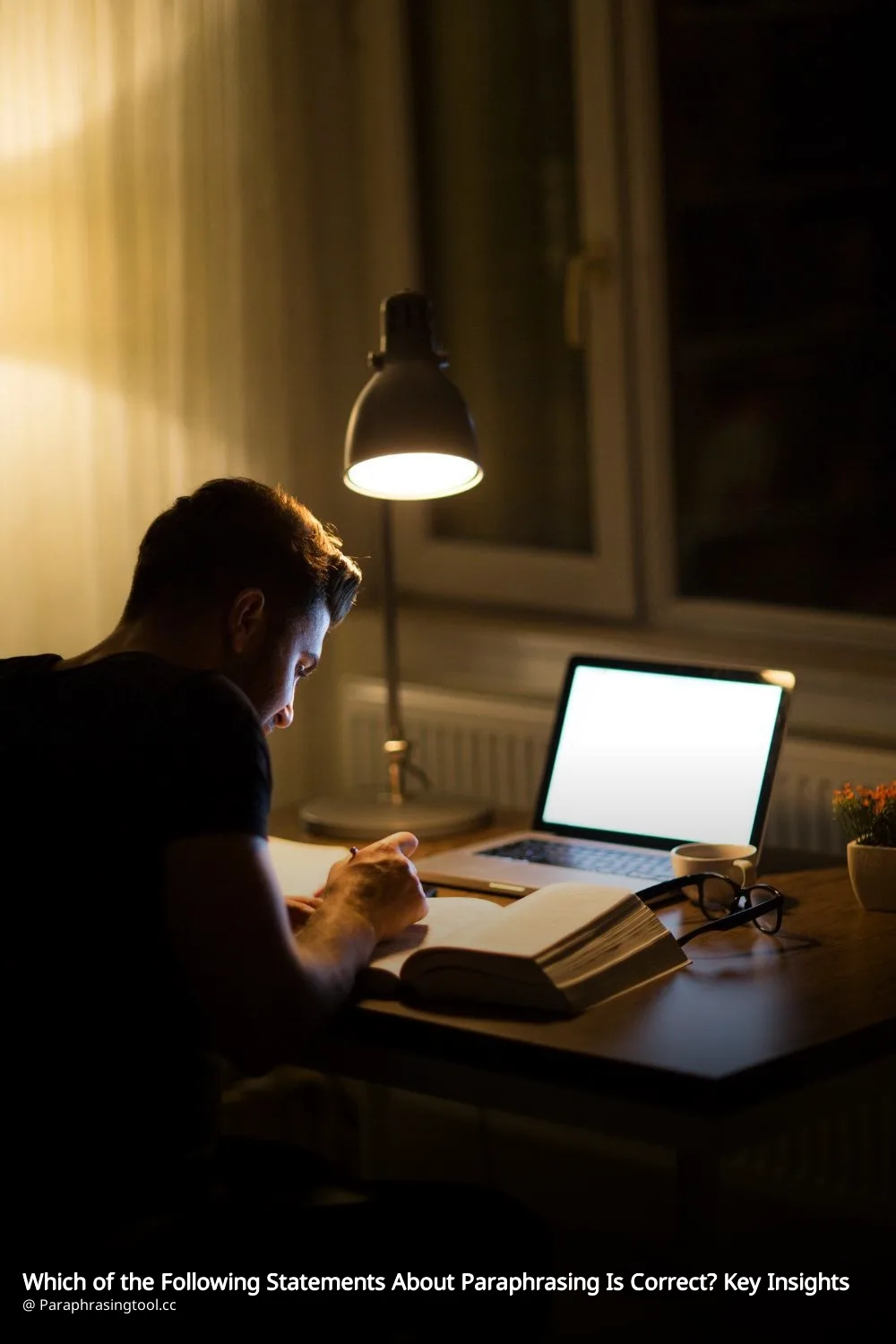 Which of the Following Statements About Paraphrasing Is Correct? Key Insights