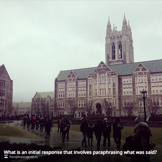 What is an initial response that involves paraphrasing what was said?