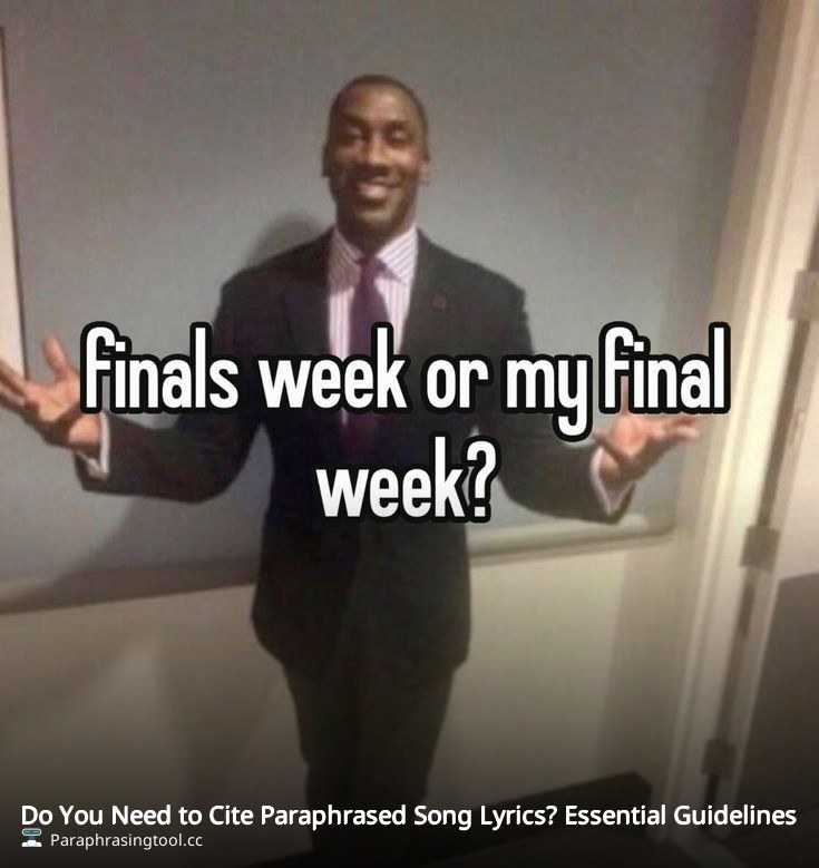 Do You Need to Cite Paraphrased Song Lyrics? Essential Guidelines