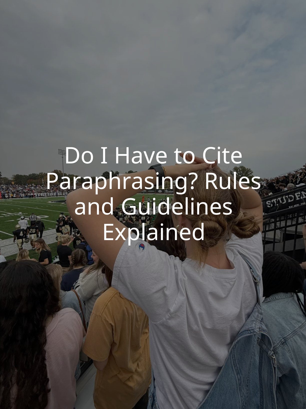 Do I Have to Cite Paraphrasing? Rules and Guidelines Explained