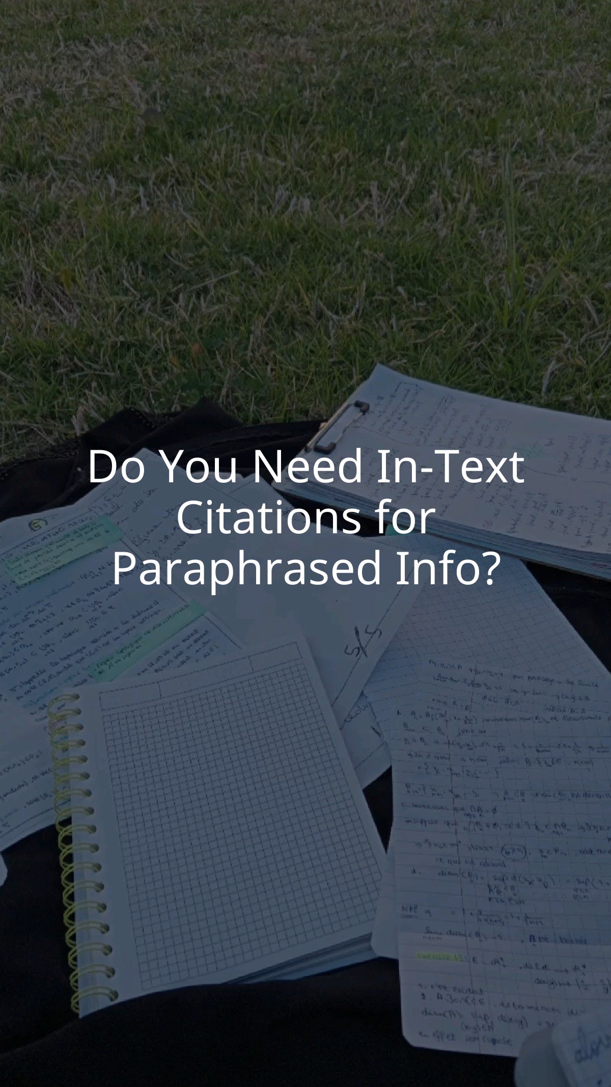 Do You Need In-Text Citations for Paraphrased Info?
