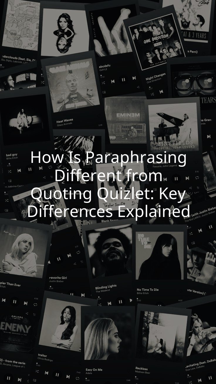 How Is Paraphrasing Different from Quoting Quizlet: Key Differences Explained