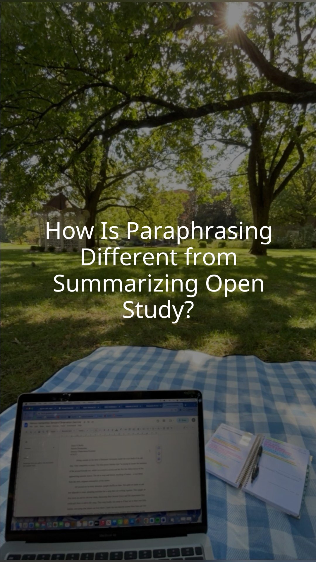 How Is Paraphrasing Different from Summarizing Open Study?