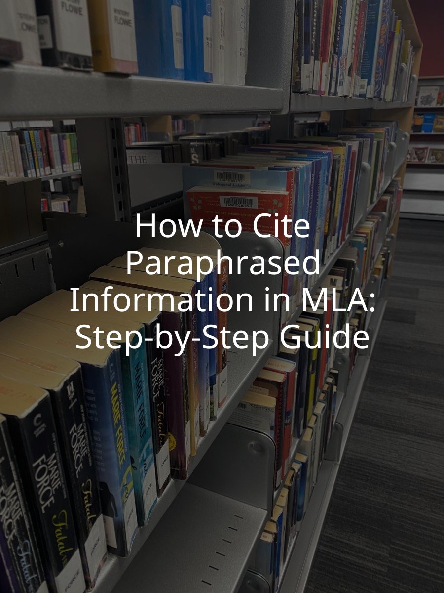 How to Cite Paraphrased Information in MLA: Step-by-Step Guide