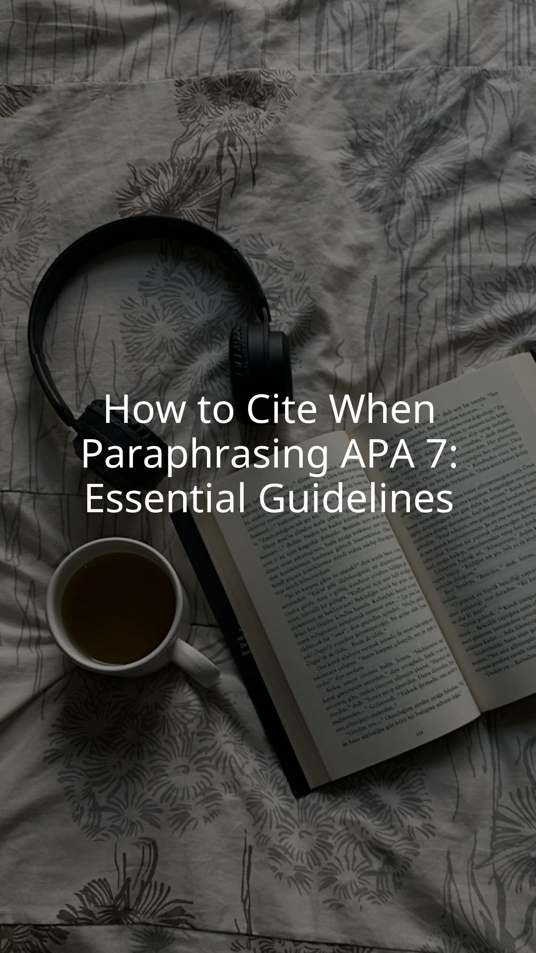 How to Cite When Paraphrasing APA 7: Essential Guidelines
