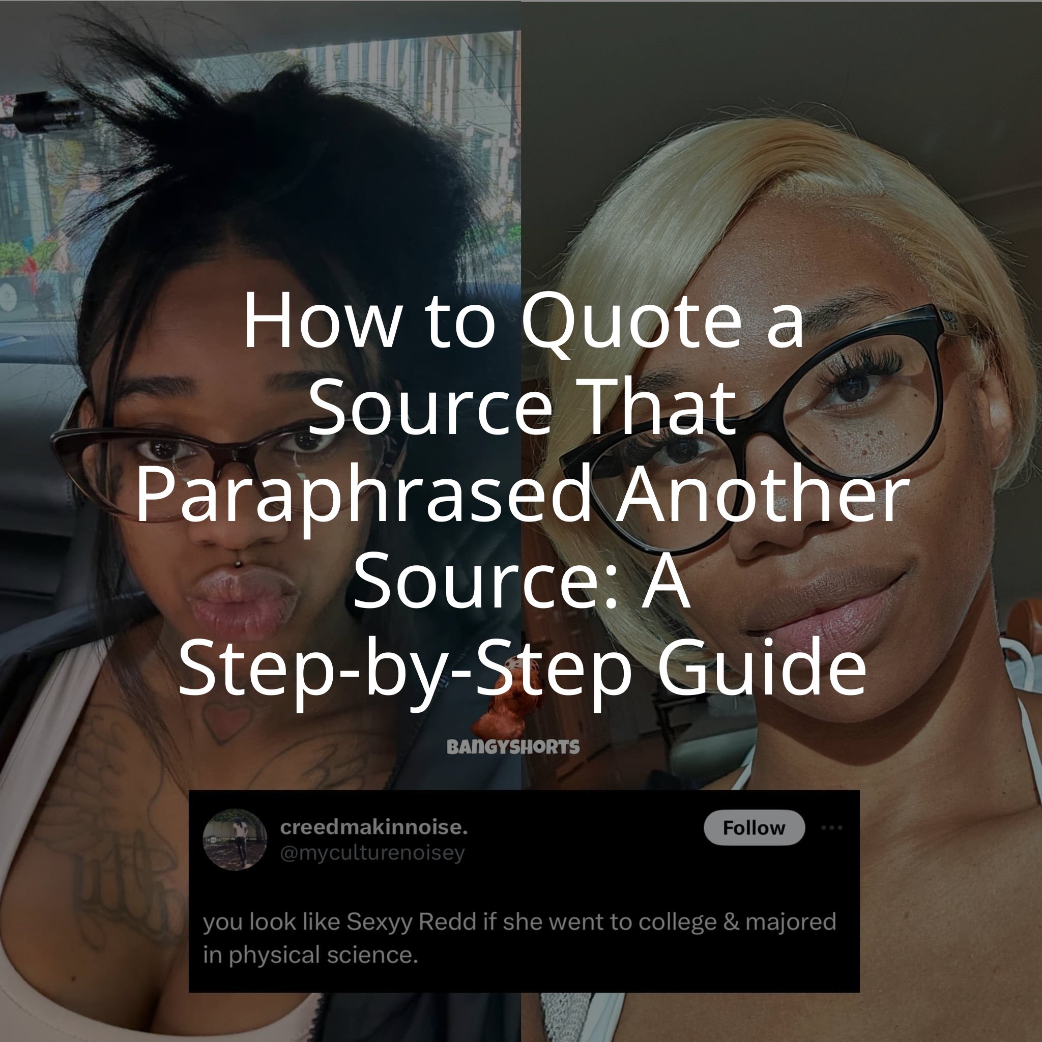 How to Quote a Source That Paraphrased Another Source: A Step-by-Step Guide