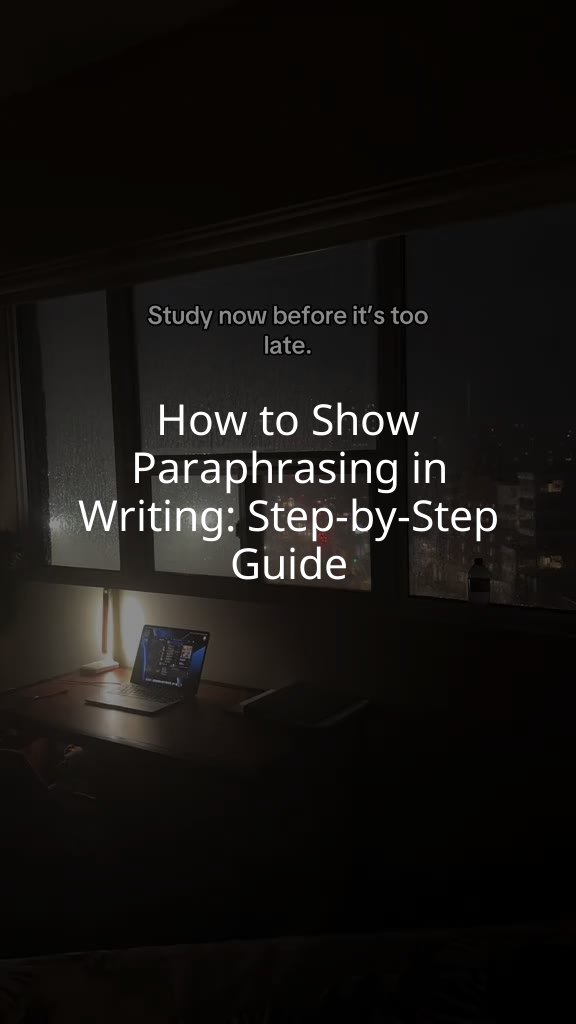 How to Show Paraphrasing in Writing: Step-by-Step Guide