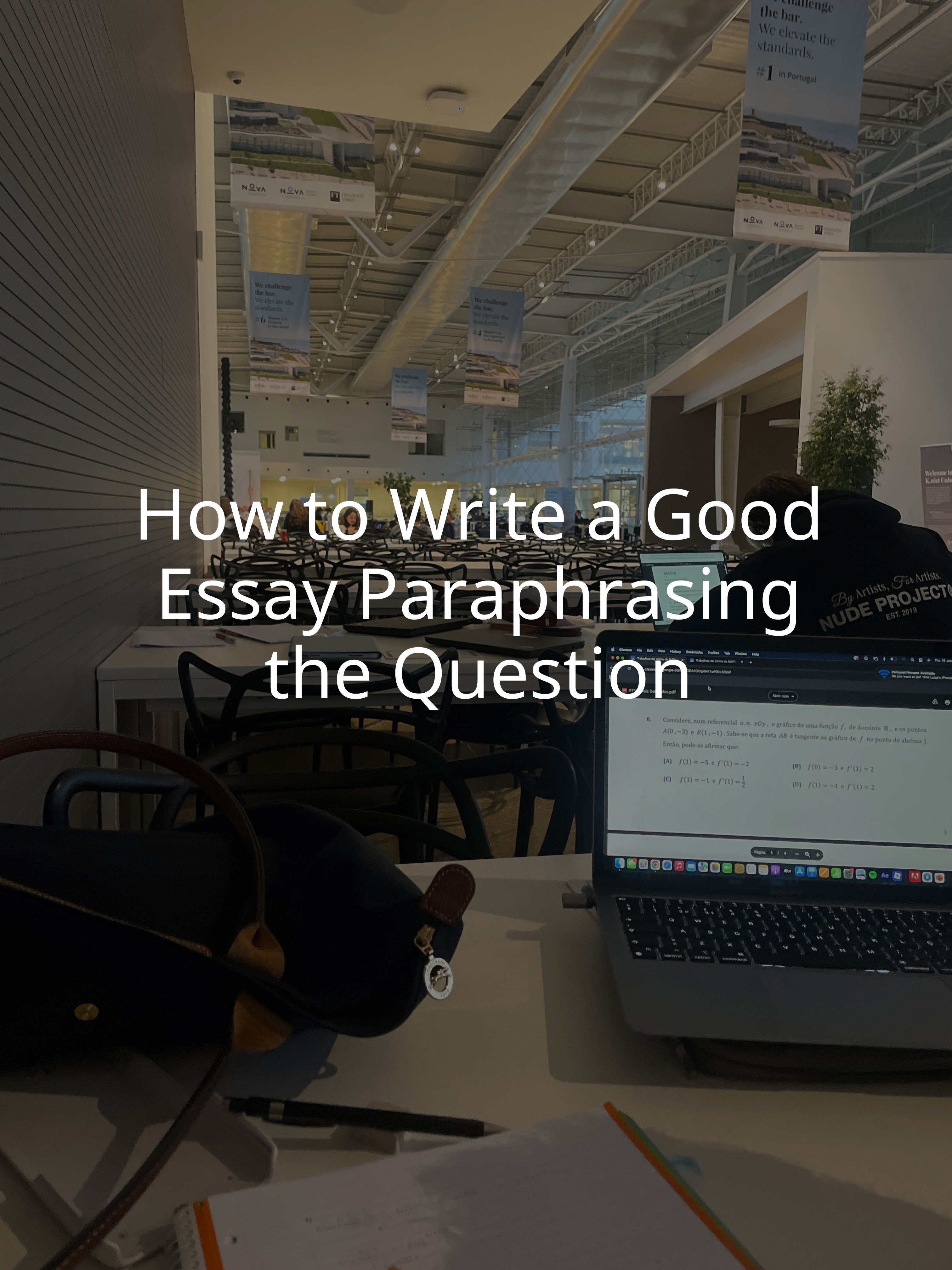 How to Write a Good Essay Paraphrasing the Question
