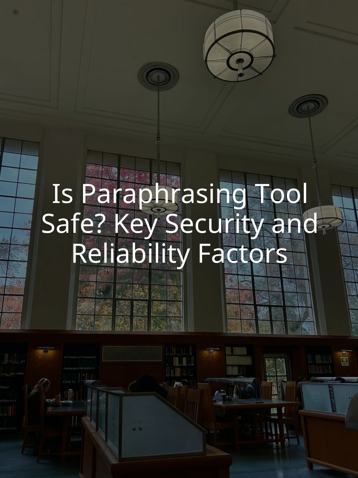 Is Paraphrasing Tool Safe? Key Security and Reliability Factors