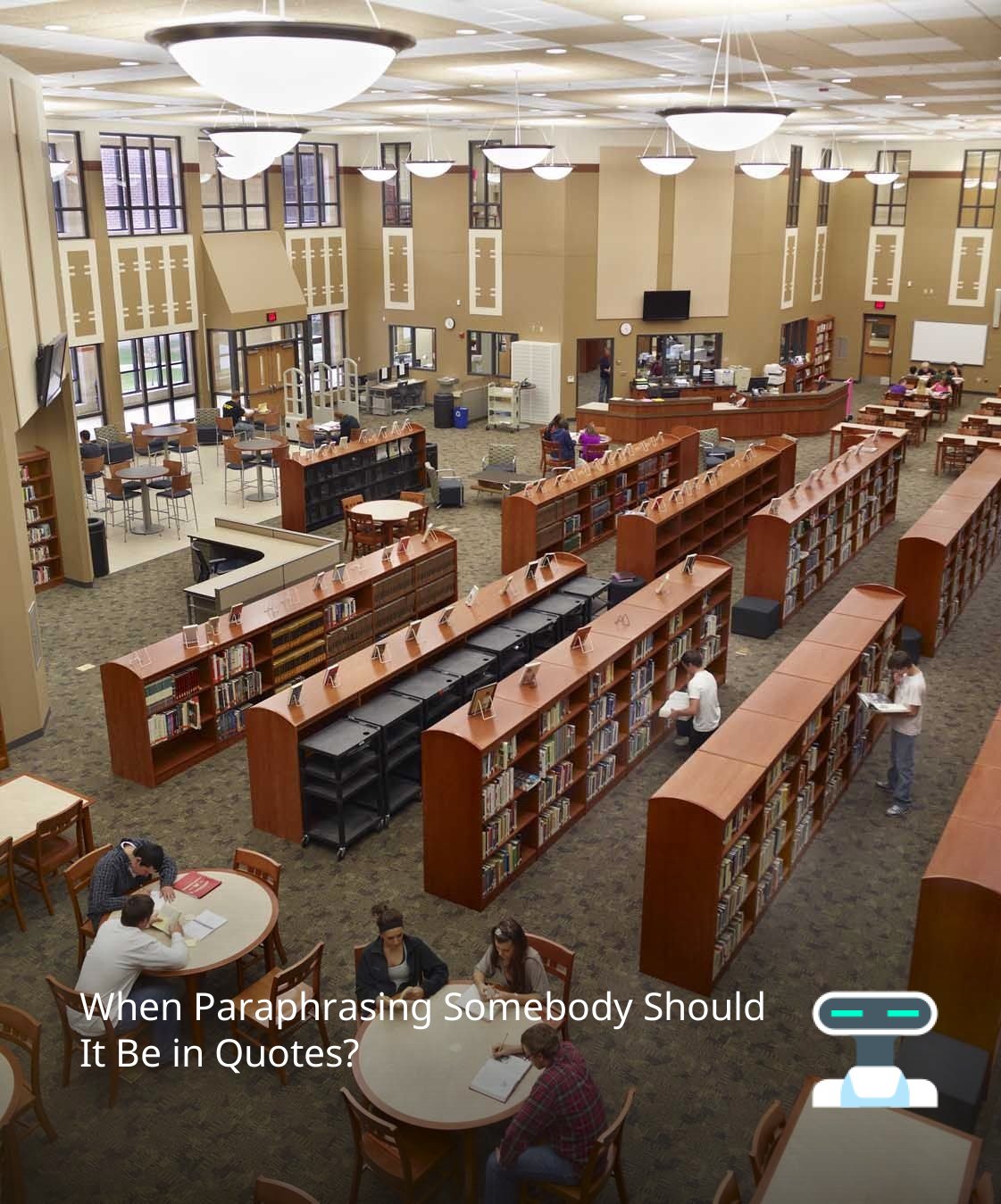 When Paraphrasing Somebody Should It Be in Quotes?