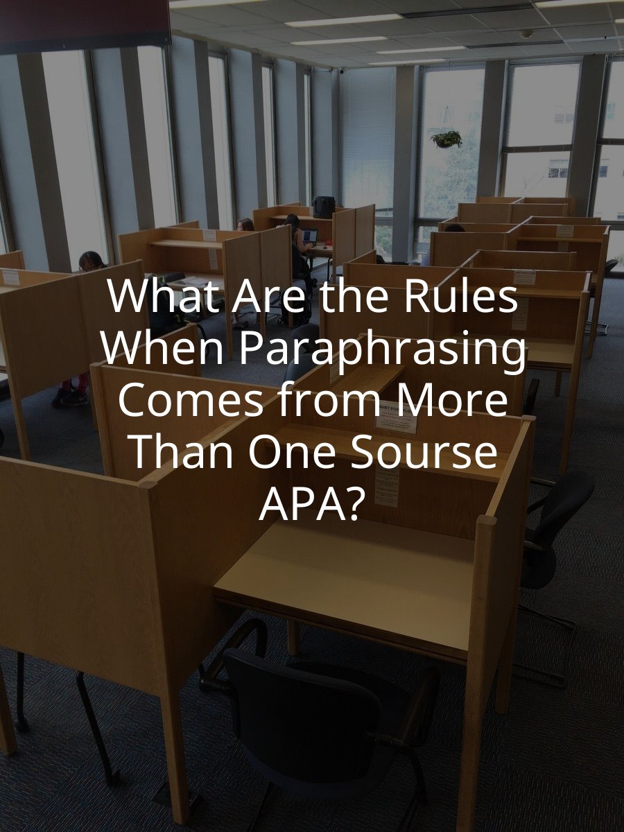 What Are the Rules When Paraphrasing Comes from More Than One Sourse APA?