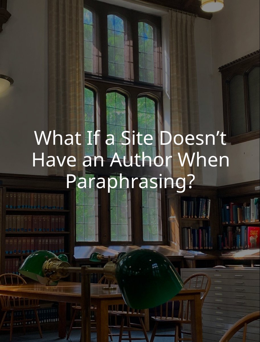 What If a Site Doesn’t Have an Author When Paraphrasing?