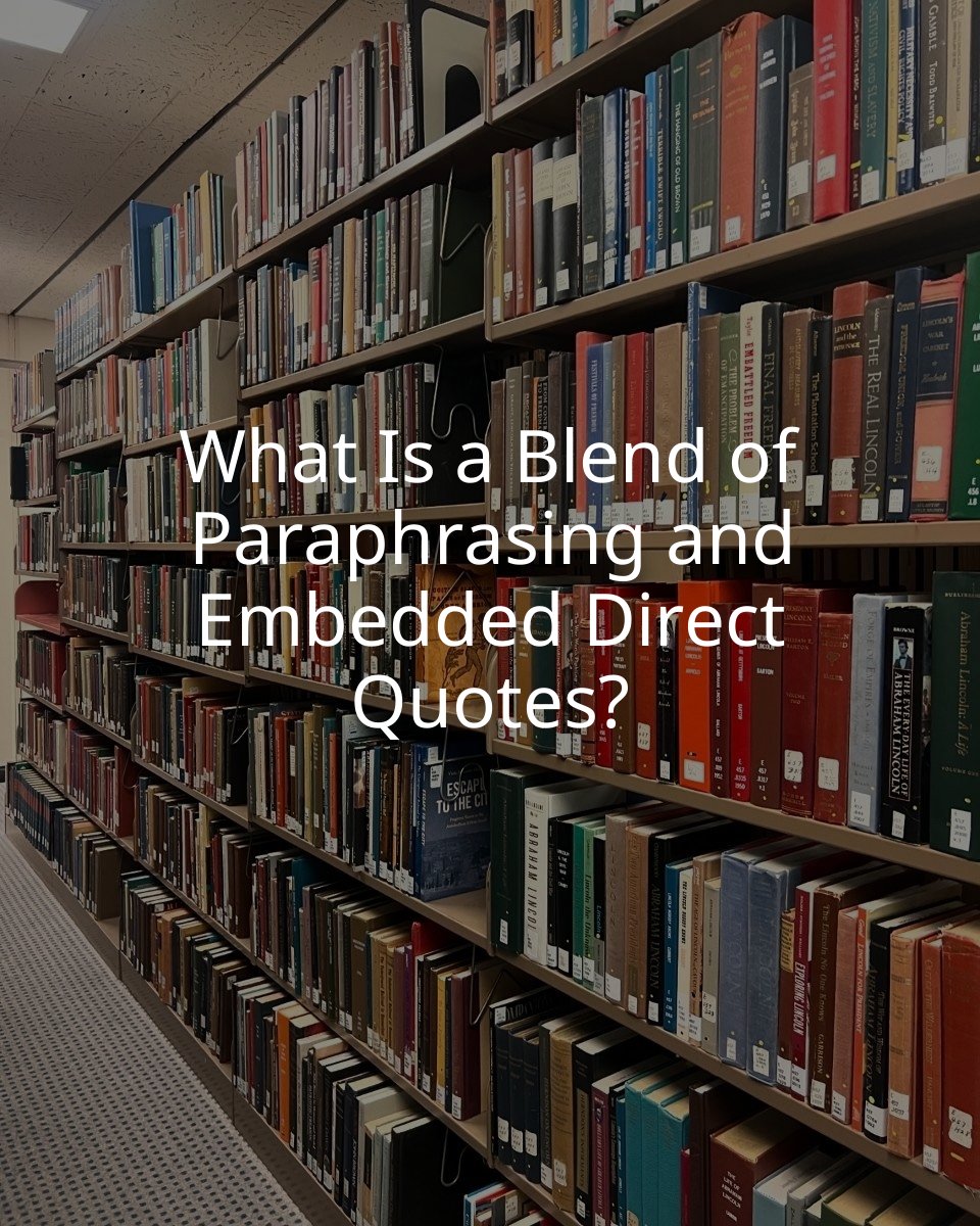 What Is a Blend of Paraphrasing and Embedded Direct Quotes?