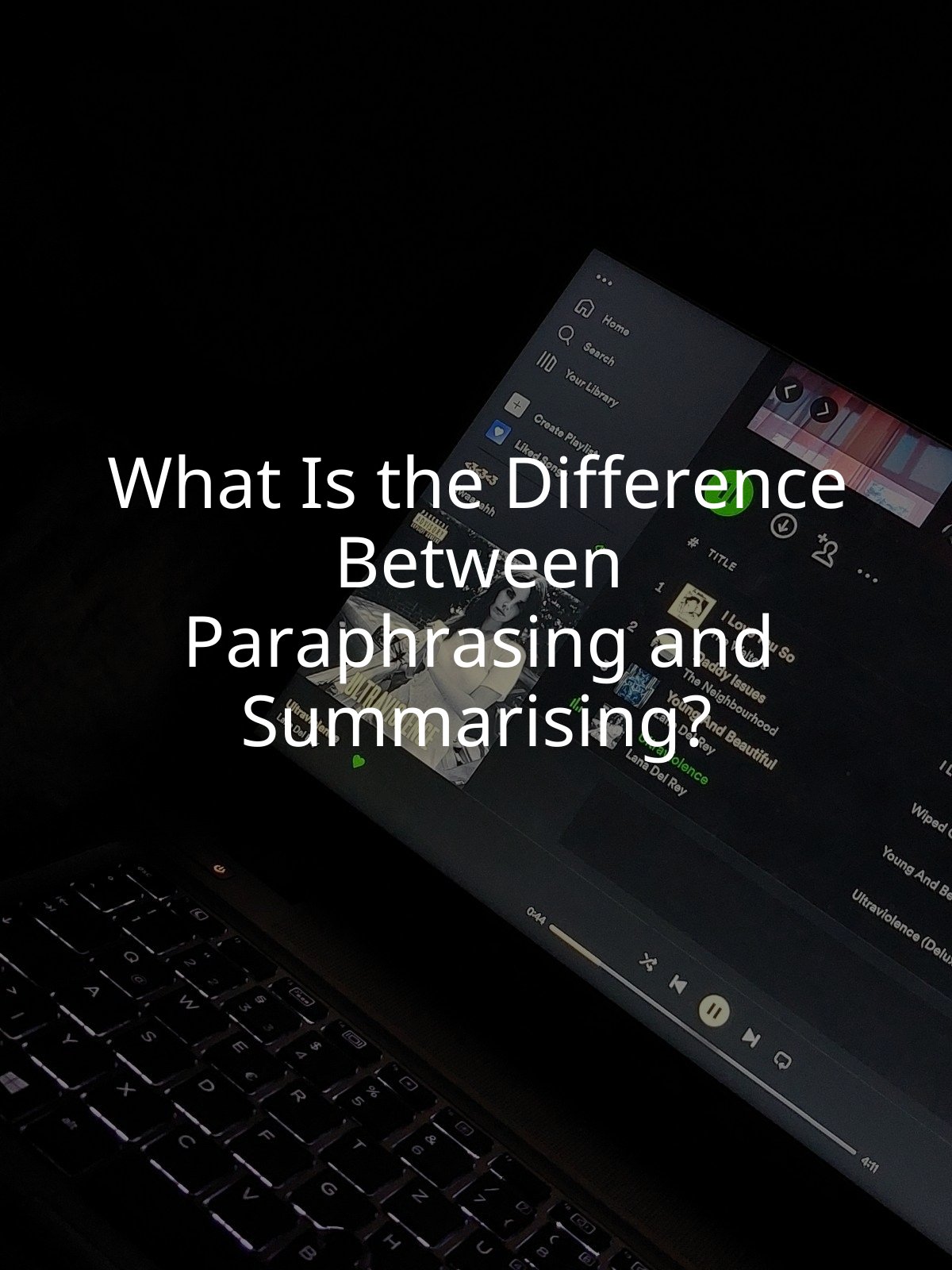 What Is the Difference Between Paraphrasing and Summarising?