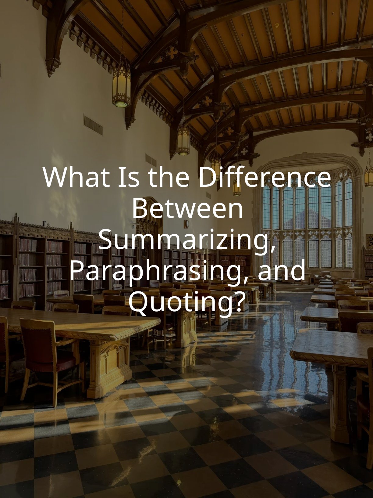 What Is the Difference Between Summarizing, Paraphrasing, and Quoting?