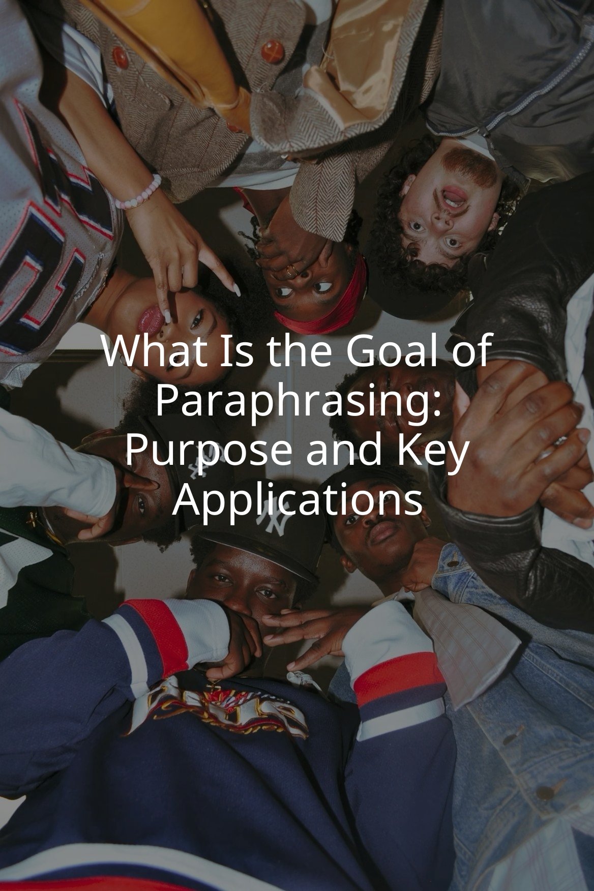 What Is the Goal of Paraphrasing: Purpose and Key Applications