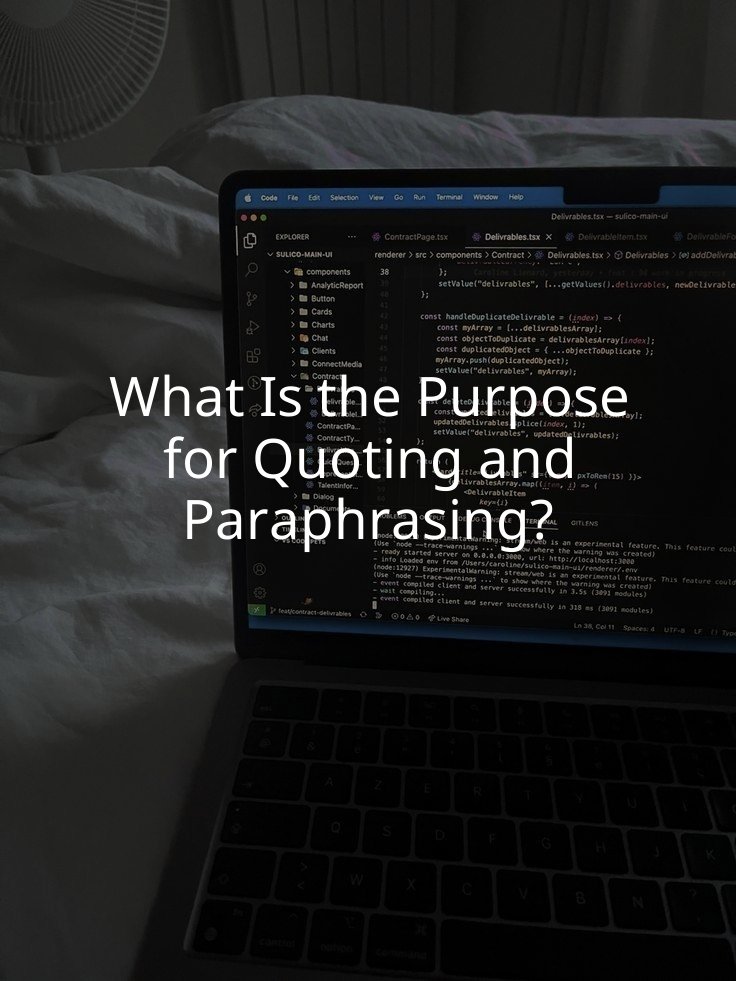 What Is the Purpose for Quoting and Paraphrasing?