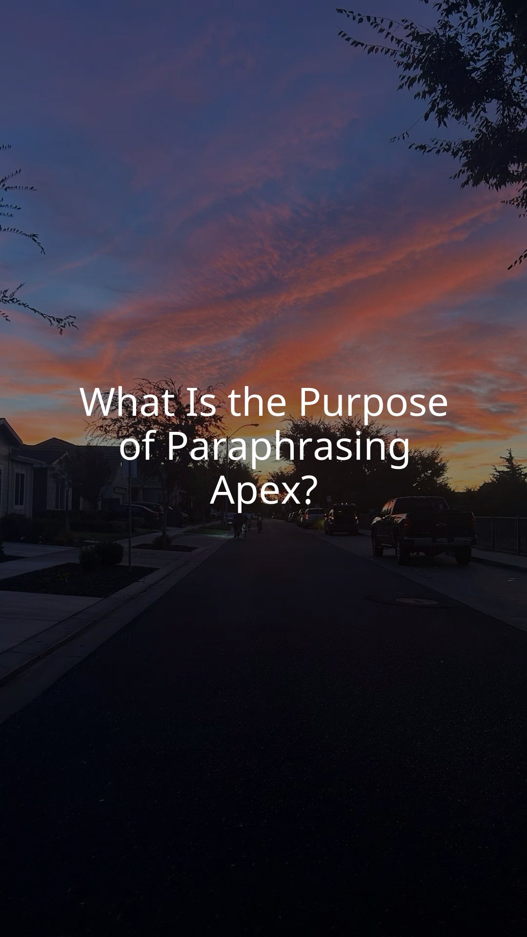 What Is the Purpose of Paraphrasing Apex?