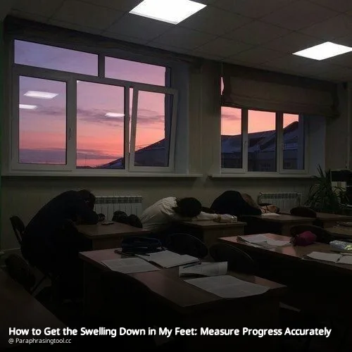 How to Get the Swelling Down in My Feet: Measure Progress Accurately