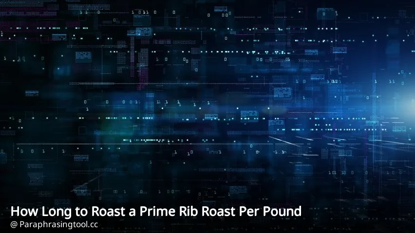 How Long to Roast a Prime Rib Roast Per Pound