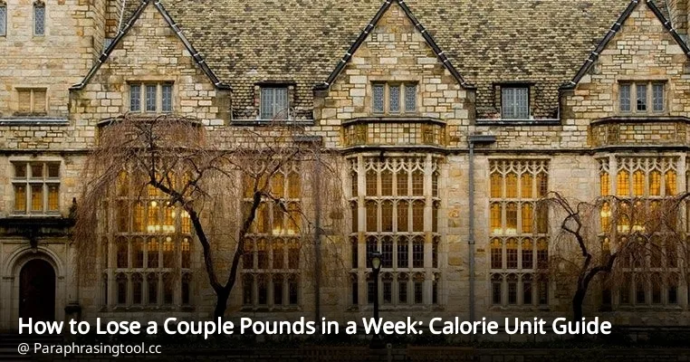 How to Lose a Couple Pounds in a Week: Calorie Unit Guide