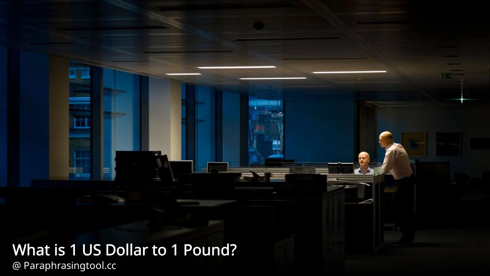 What is 1 US Dollar to 1 Pound?