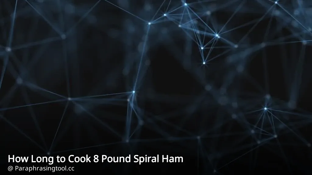 How Long to Cook 8 Pound Spiral Ham