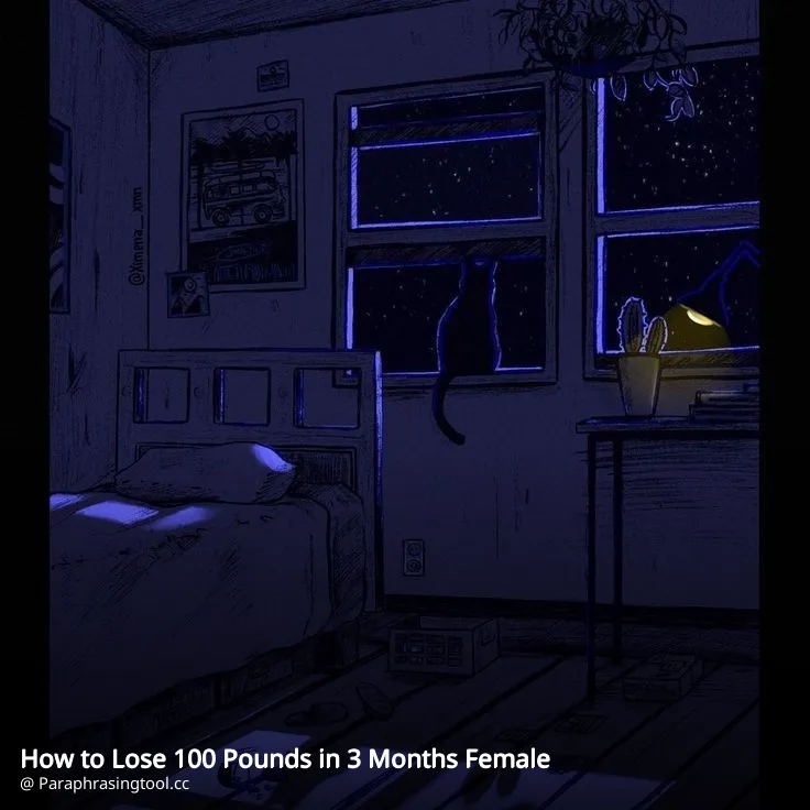 How to Lose 100 Pounds in 3 Months Female