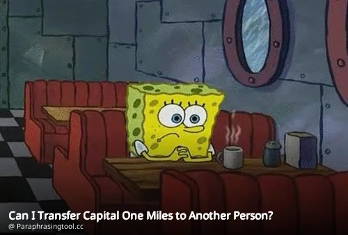 Can I Transfer Capital One Miles to Another Person?