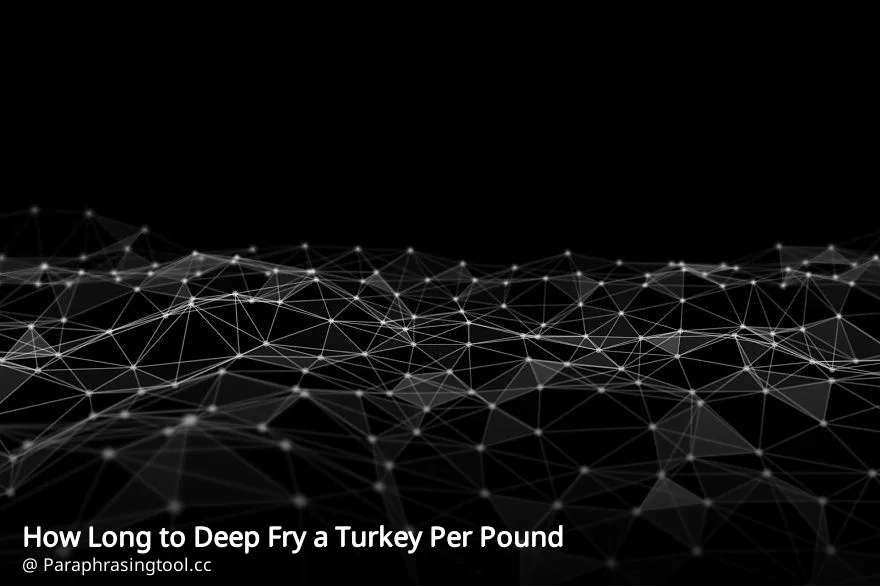How Long to Deep Fry a Turkey Per Pound