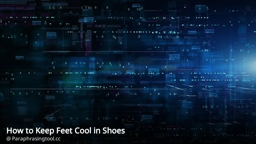 How to Keep Feet Cool in Shoes