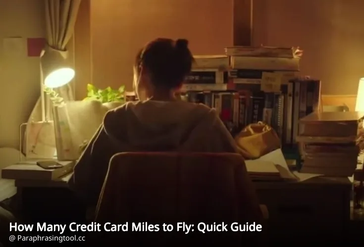 How Many Credit Card Miles to Fly: Quick Guide