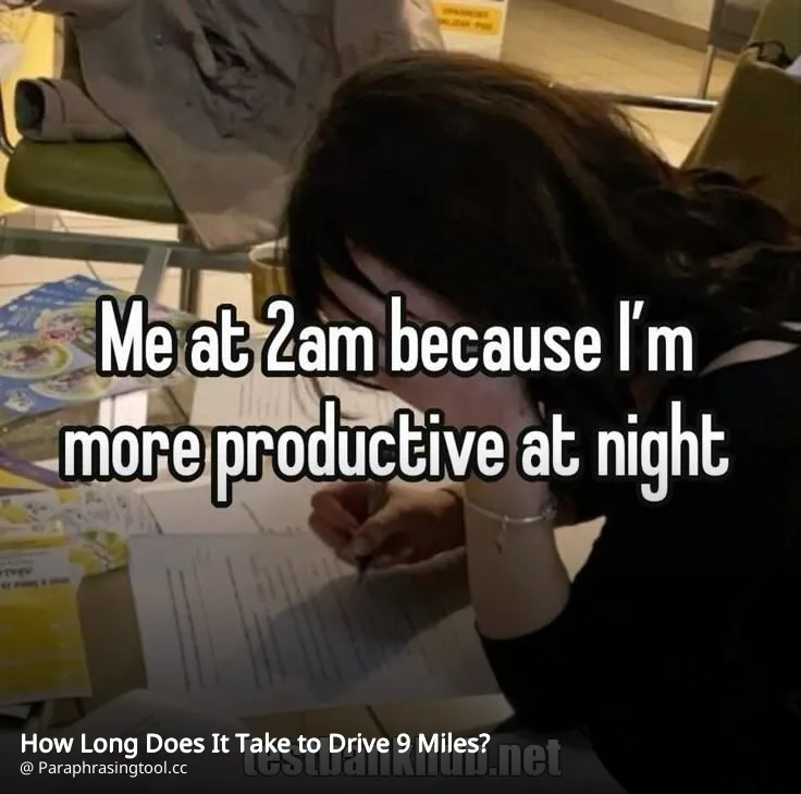 How Long Does It Take to Drive 9 Miles?