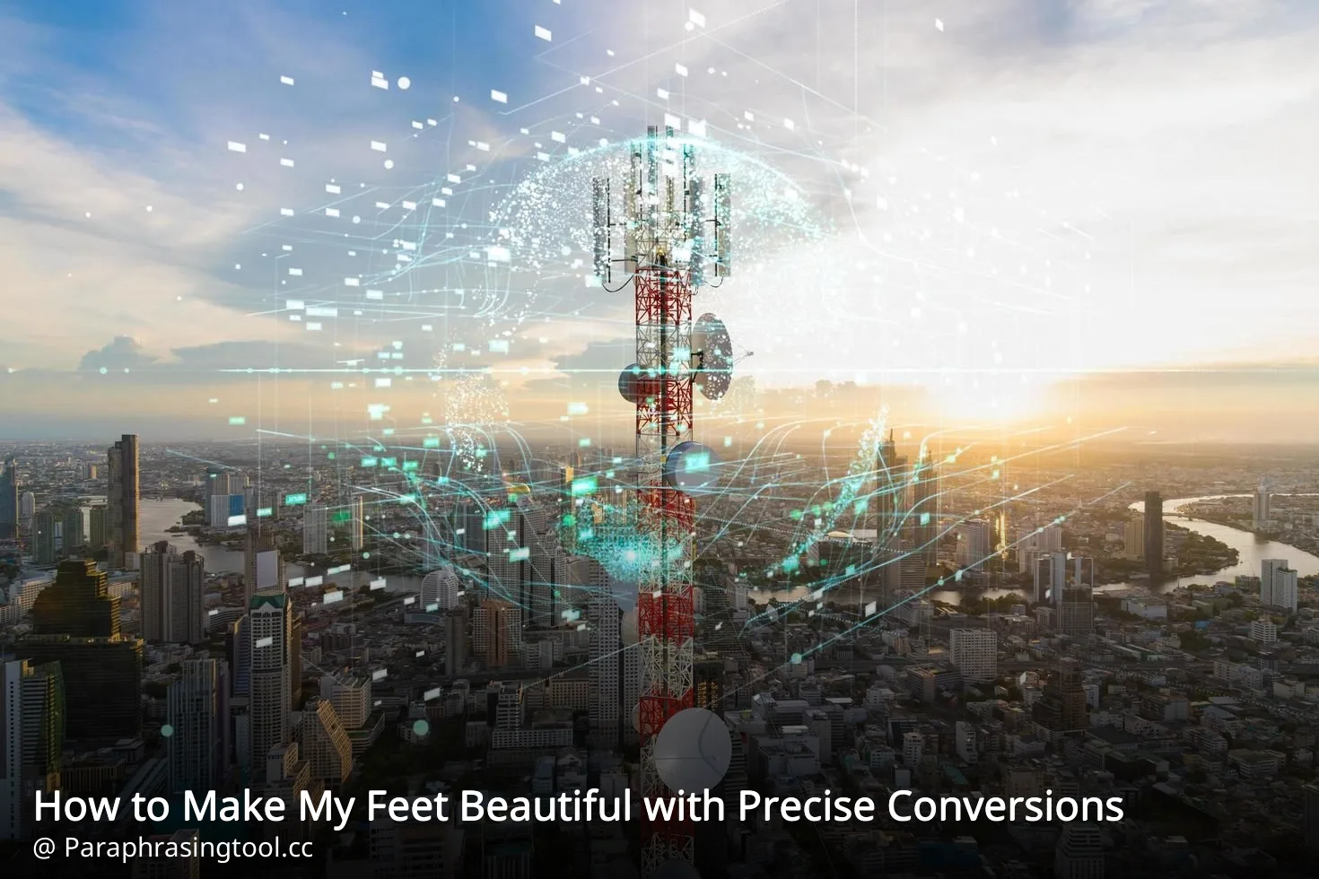 How to Make My Feet Beautiful with Precise Conversions