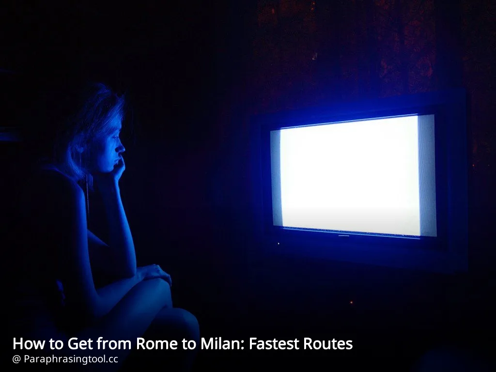 How to Get from Rome to Milan: Fastest Routes