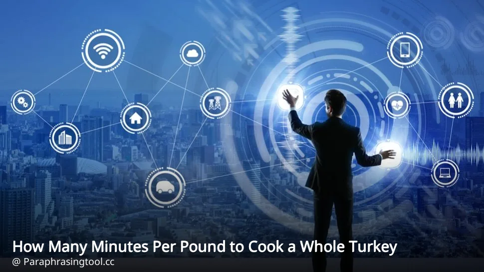 How Many Minutes Per Pound to Cook a Whole Turkey