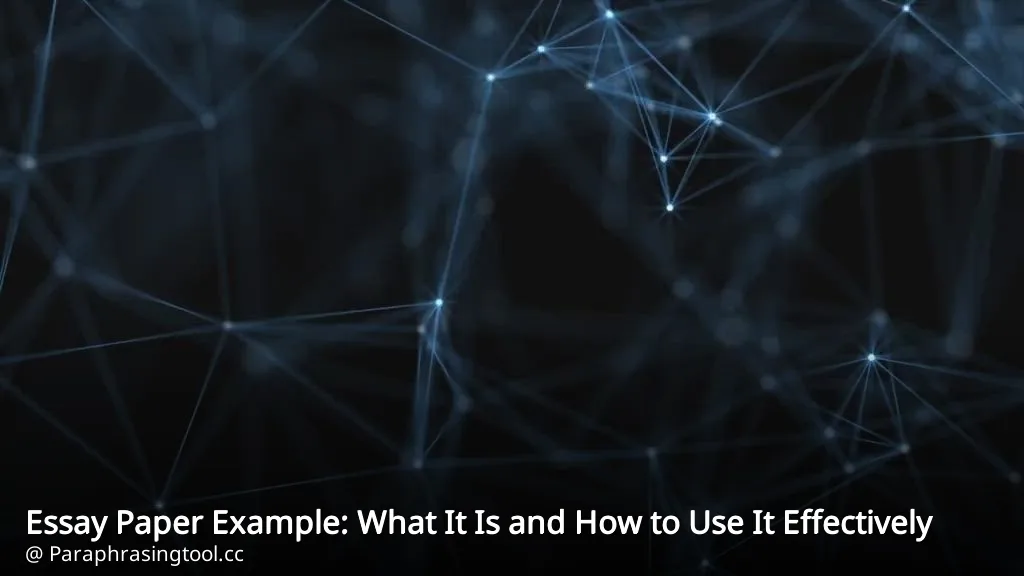 Essay Paper Example: What It Is and How to Use It Effectively