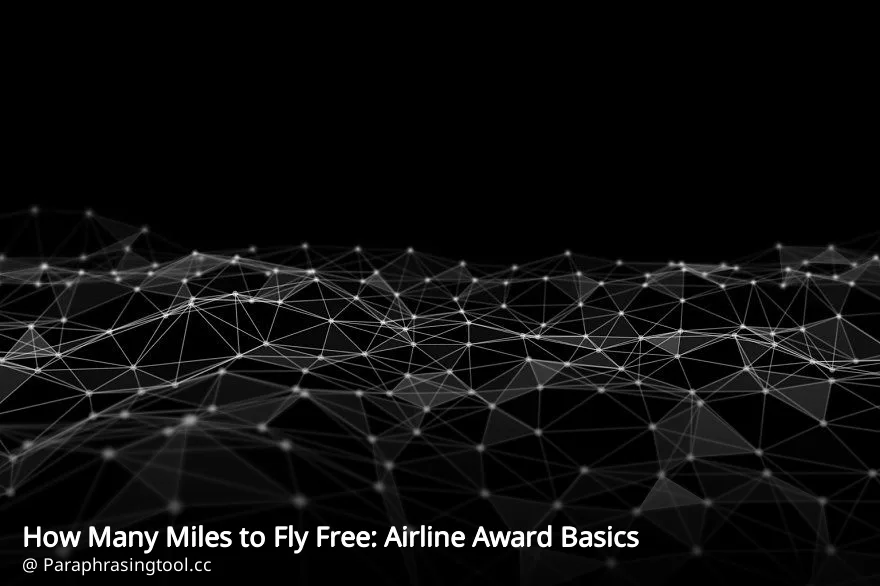 How Many Miles to Fly Free: Airline Award Basics