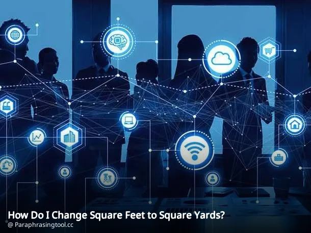 How Do I Change Square Feet to Square Yards?
