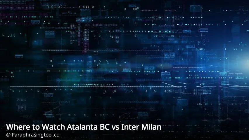 Where to Watch Atalanta BC vs Inter Milan