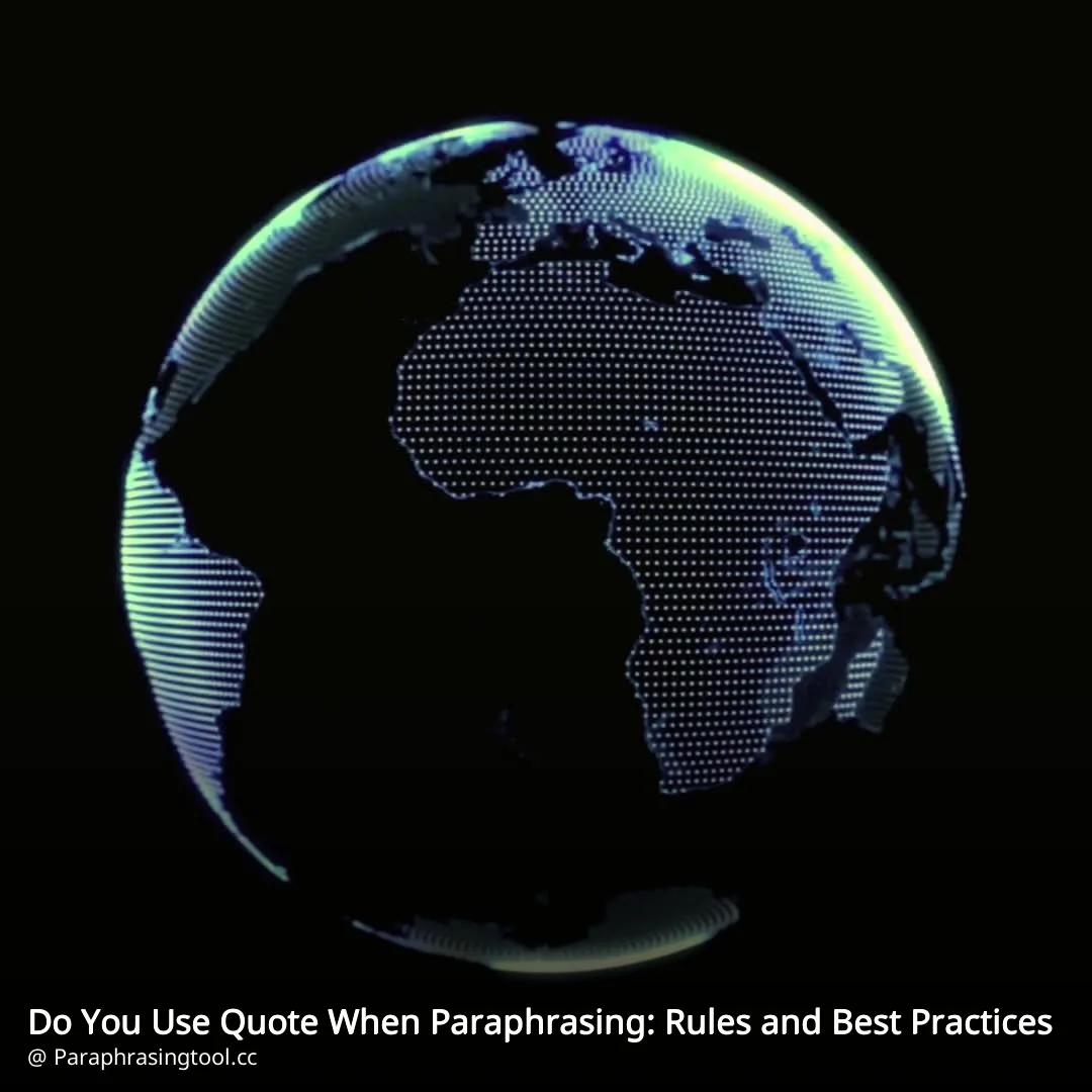 Do You Use Quote When Paraphrasing: Rules and Best Practices