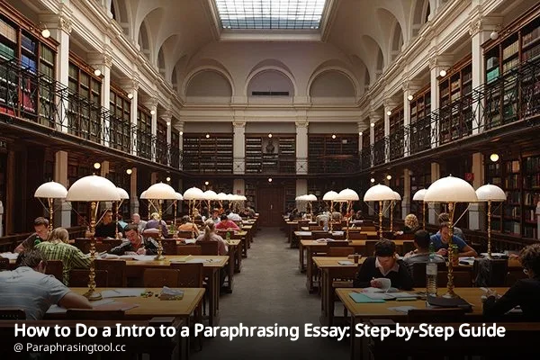 How to Do a Intro to a Paraphrasing Essay: Step-by-Step Guide