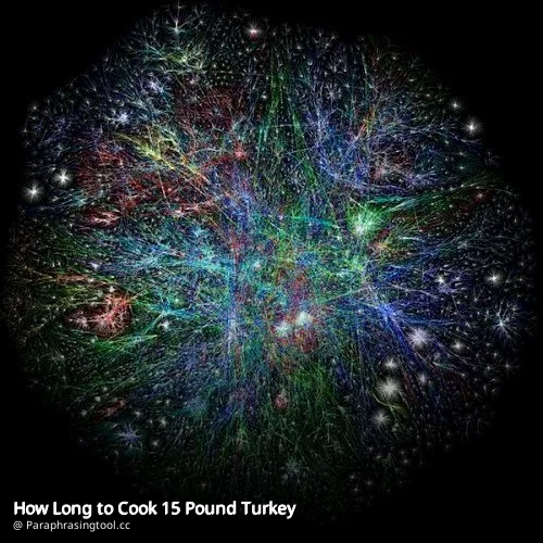 How Long to Cook 15 Pound Turkey