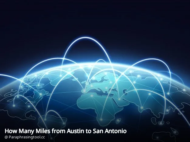 How Many Miles from Austin to San Antonio
