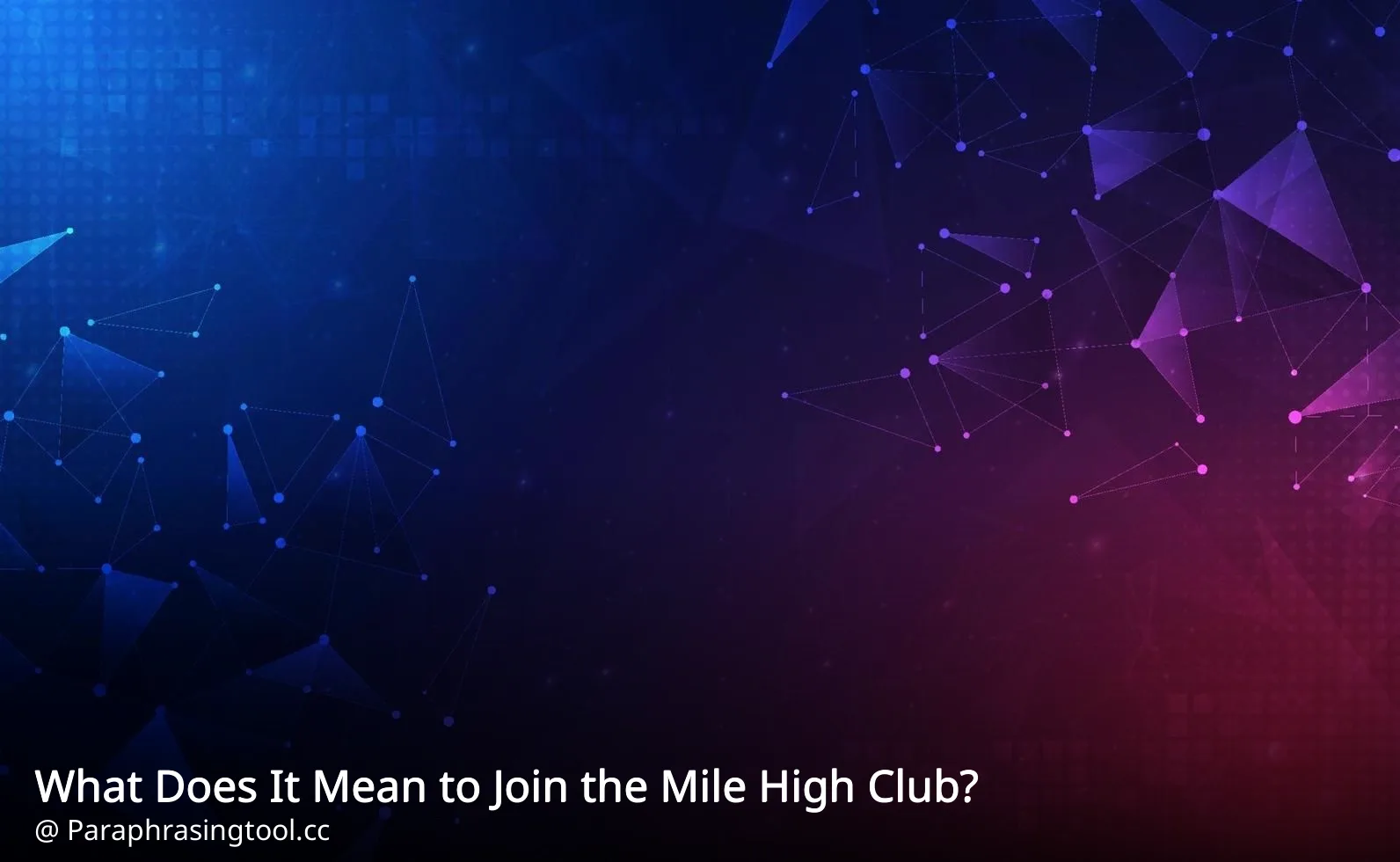 What Does It Mean to Join the Mile High Club?