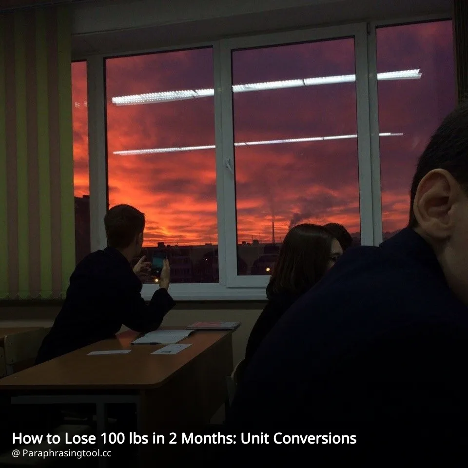 How to Lose 100 lbs in 2 Months: Unit Conversions